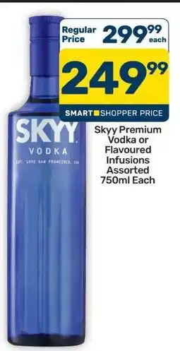 Pick n Pay Hypermarket Skyy Premium Vodka or Flavoured Infusions offer
