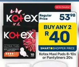 Pick n Pay Hypermarket Kotex Maxi Pads 8/10s or Pantyliners 20s offer