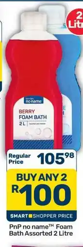 Pick n Pay Hypermarket PnP no name Foam Bath Assorted 2 Litre offer