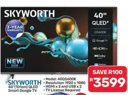 Pick n Pay Hypermarket SKYWORTH 40'' QLED Smart Google TV offer
