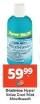 Checkers Oralwise Hyper Value Cool Mint Mouthwash offer