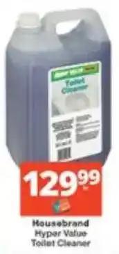 Checkers Housebrand Hyper Value Toilet Cleaner offer