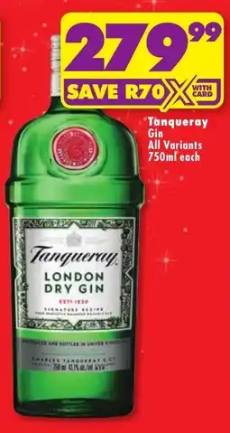 Shoprite Liquor Tanqueray Gin All Variants offer