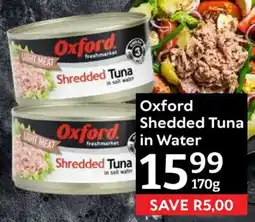 Oxford Freshmarket Oxford Shedded Tuna in Water offer