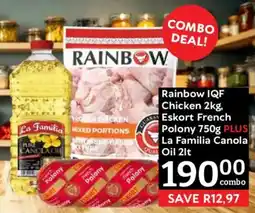 Oxford Freshmarket Rainbow IQF Chicken, Eskort French Polony plus La Familia Canola Oil offer