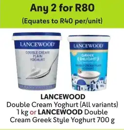Makro Lancewood Double Cream Yoghurt or Lancewood Double Cream Greek Style Yoghurt offer