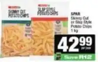 Spar Spar - skinny cut or slap style potato chips offer