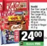 Kit kat - bar one large 50g, smarties 40g, tex 40g, aero 58g, chunky 45g or 4 finger 41.5g