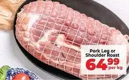 Food Lover's Market Pork leg or shoulder roast offer