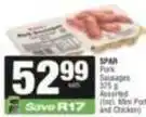 SuperSpar Spar - pork sausages offer