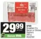 SuperSpar Spar - breakfast fry bacon or chicken rashers offer