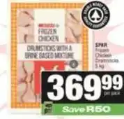 SuperSpar Spar - frozen chicken drumsticks with a brine based mixture offer