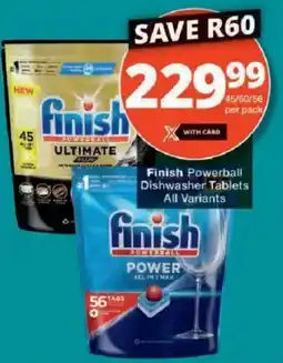 Checkers Finish Powerball Dishwasher Tablets offer