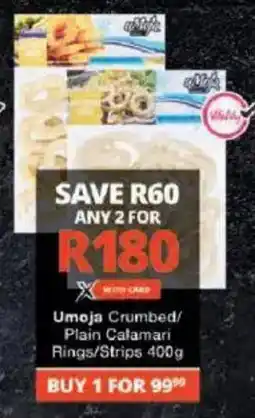Checkers Umoja Crumbed/ Plain Calamari Rings/Strips offer