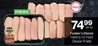 Checkers Farmer's Choice Fresh 6/12-Piece Chicken Fillets offer