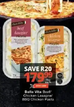 Checkers Bella Vita Beef/Chicken Lasagne/BBQ Chicken Pasta offer