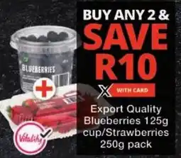 Checkers Export Quality Blueberries/Strawberries offer