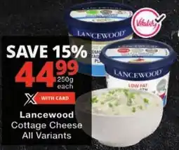 Checkers Lancewood Cottage Cheese offer