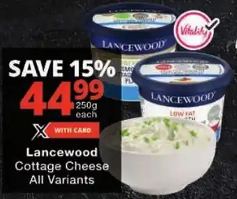Checkers Lancewood Cottage Cheese offer