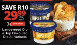 Checkers Lancewood Dip & Top offer