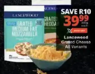 Checkers Lancewood Grated Cheese offer