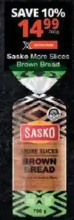 Checkers Sasko More Slices Brown Bread offer