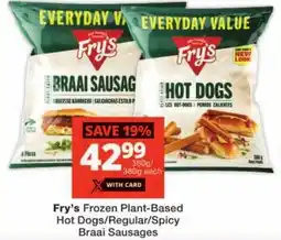 Checkers Fry's Frozen Plant-Based Hot Dogs/Regular/Spicy Braai Sausages offer