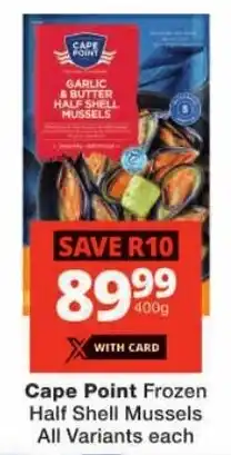 Checkers Cape Point Frozen Half Shell Mussels offer