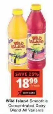 Checkers Wild Island Smoothie Concentrated Dairy Blend offer