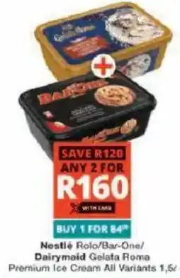 Checkers Nestlé Rolo/Bar-One/Dairymaid Gelata Roma offer
