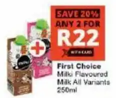 Checkers First Choice Milki Flavoured Milk offer
