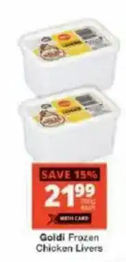 Checkers Goldi Frozen Chicken Livers offer