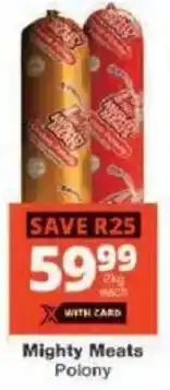 Checkers Mighty Meats Polony offer