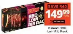 Checkers Eskort BBQ Loin Rib Rack offer