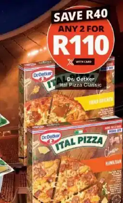 Checkers Dr Oetker Ital Pizza Classic offer
