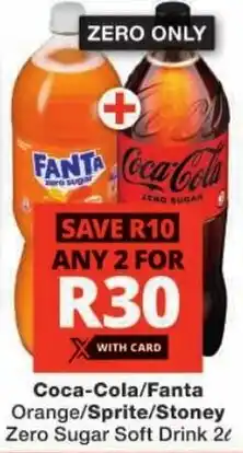 Checkers Coca-Cola/Fanta Orange/ Sprite/Stoney Zero Sugar Soft Drink offer