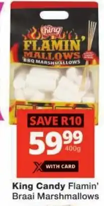 Checkers King Candy Flamin' Braai Marshmallows offer