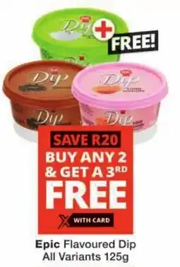 Checkers Epic Flavoured Dip offer
