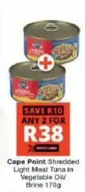 Checkers Cape Point Shredded Light Meat Tuna in Vegetable Oil Brine offer