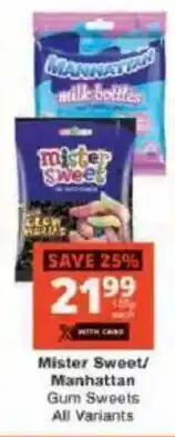 Checkers Mister Sweet/Manhattan Gum Sweets offer