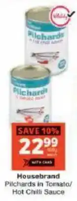 Checkers Housebrand Pilchards in Tomato/ Hot Chili Sauce offer