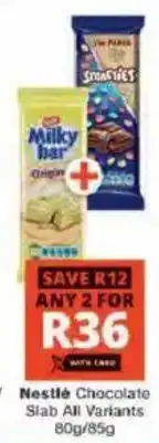 Checkers Nestlé Chocolate Slab offer