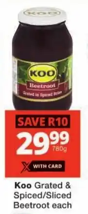 Checkers Koo Grated & Spiced/Sliced Beetroot offer