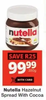 Checkers Nutella Hazelnut Spread With Cocoa offer