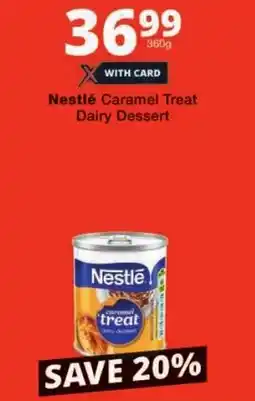 Checkers Nestlé Caramel Treat Dairy Dessert offer