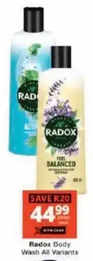 Checkers Radox Body Wash All Variants offer
