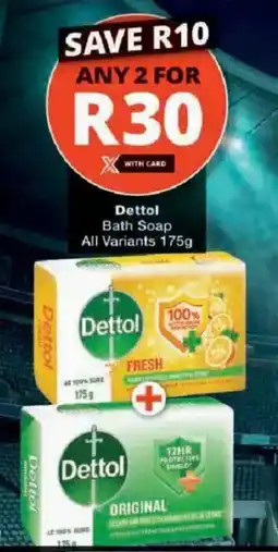 Checkers Dettol Bath Soap offer