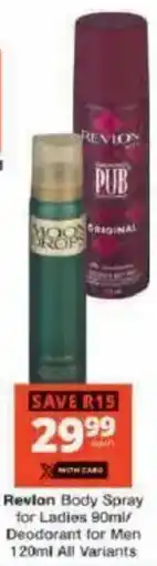 Checkers Revlon Body Spray for Ladies Deodorant for Men offer