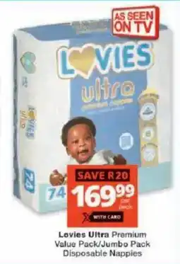 Checkers Lovies Ultra Premium Value Pack/Jumbo Pack Disposable Nappies offer