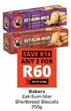 Checkers Bakers Eet-Sum-Mor Shortbread Biscuits offer